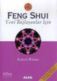 Feng Shui Yeni Başlayanlar İçin