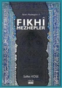Fıkhi Mezhepler İslam Mezhepleri 2