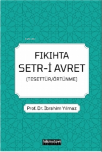 Fıkıhta Setr-i Avret (Tesettür/Örtünme)
