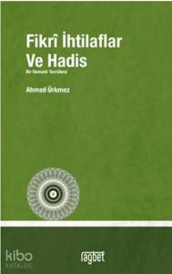 Fikrî İhtilaflar ve Hadis