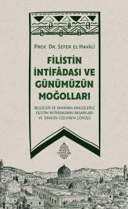 Filistin İntifadası ve Günümüzün Moğolları