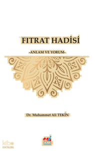 Fıtrat Hadisi -Anlam Ve Yorum-