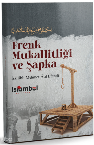 Frenk Mukallitliği ve Şapka