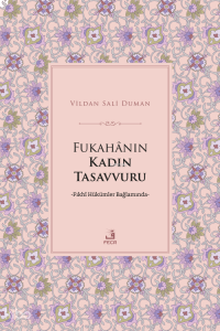 Fukahânın Kadın Tasavvuru ;Fıkhî Hükümler Bağlamında