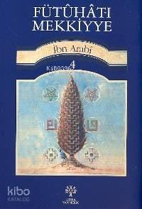 Fütuhat-ı Mekkiyye 4