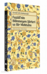Fuzûlî’nin Bilinmeyen Şiirleri ve Bir Mektubu