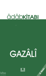 Gazâlî;Âdâp Kitabı
