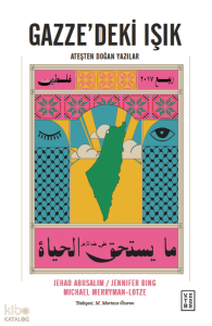 Gazze’deki Işık;Ateşten Doğan Yazılar