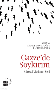 Gazze'de Soykırım;Küresel Vicdanın Sesi