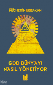 Gdd Dünyayı Nasıl Yönetiyor