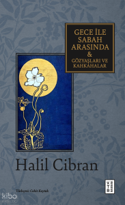 Gece ile Sabah Arasında & Gözyaşları ve Kahkahalar