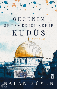 Gecenin Örtemediği Şehir Kudüs