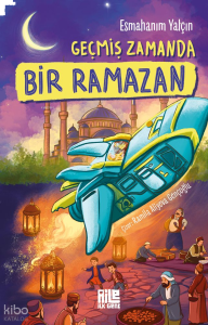 Geçmiş Zamanda Bir Ramazan