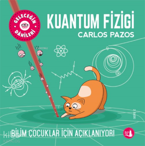 Geleceğin Dahileri Kuantum Fiziği