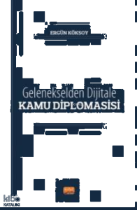 Gelenekselden Dijitale Kamu Diplomasisi