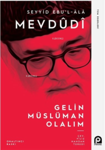Gelin Müslüman Olalım