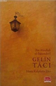 Gelin Tacı - Hasta Kalplerin İlacı