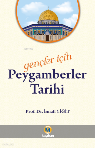 Gençler İçin Peygamberler Tarihi