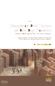 Gençlerde Dini Tutum ve Din Dışı Yönelim;Ateizm ve Deizm Eğilimi Üzerine Bir Alan Araştırması