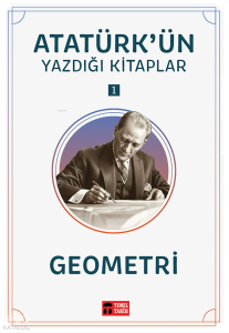 Geometri; Atatürk'ün Yazdığı Kitaplar 1