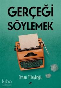 Gerçeği Söylemek