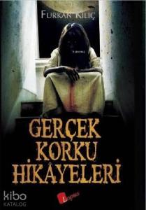 Gerçek Korku Hikayeleri