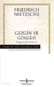 Gezgin ve Gölgesi; İnsanca Pek İnsanca 2