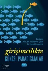 Girişimcilikte Güncel Paradigmalar