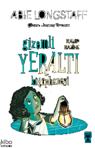 Gizemli Yeraltı Kütüphanesi 4 - Kayıp Hazine