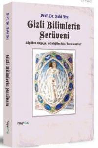 Gizli Bilimlerin Serüveni; Büyüden Simyaya, Astrolojiden Fala 'Kara Sanatlar'
