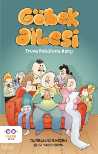 Göbek Ailesi - Truva Robotuna Karşı