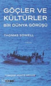 Göçler ve Kültürler; Bir Dünya Görüşü