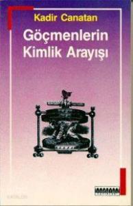 Göçmenlerin Kimlik Arayışı