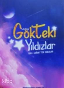 Gökteki Yıldızlar; Asrı Saadeten Tablolar