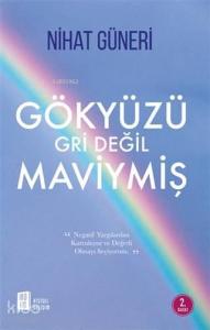 Gökyüzü Gri Değil Maviymiş