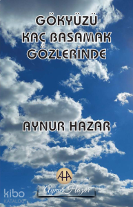 Gökyüzü Kaç Basamak Gözlerinde