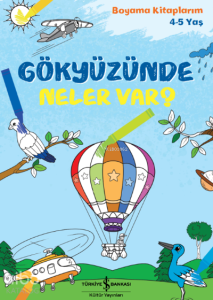 Gökyüzünde Neler Var?;Boyama Kitaplarım 4-5 Yaş