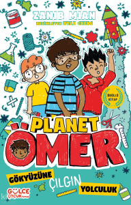 Gökyüzüne Çılgın Yolculuk - Planet Ömer