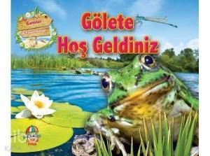 Gölete Hoş Geldiniz
