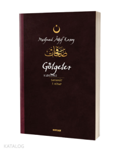 Gölgeler - Safahat 7. Kitap;( Osmanlıca, Latince ve Günümüz Türkçesi )