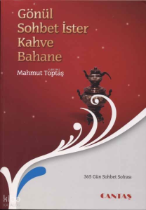 Gönül Sohbet İster Kahve Bahane