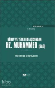 Görev ve Yetkileri Açısından Hazreti Peygamber (Ciltli)