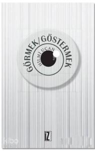 Görmek - Göstermek