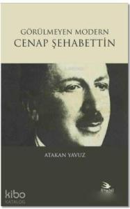 Görülmeyen Modern Cenap Şehabettin