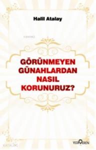 Görünmeyen Günahlardan Nasıl Korunuruz?