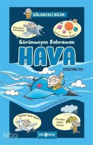 Görünmeyen Kahraman Hava - Eğlenceli Bilim 3