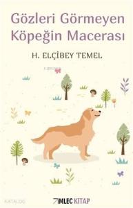 Gözleri Görmeyen Köpeğin Macerası