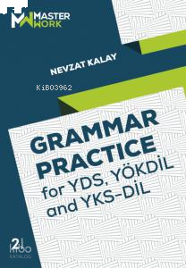 Grammar Practice; For Yds, Yökdil and Yks-Dil