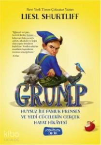 GRUMP – Huysuz İle Pamuk Prenses Ve Yedi Cücelerin Gerçek Hayat Hikayesi