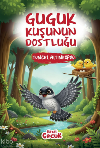 Guguk Kuşunun Dostluğu